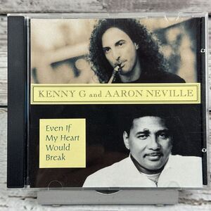 Kenny G With Aaron Neville – Even If My Heart Would Break [CD Maxi Single‎ 1994]